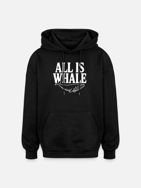 Alles ist Wal - Oversized Unisex Hoodie - Schwarz