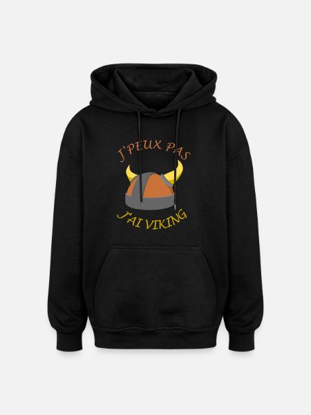 J'peux pas j'ai viking - Sweat à capuche oversize unisexe - noir