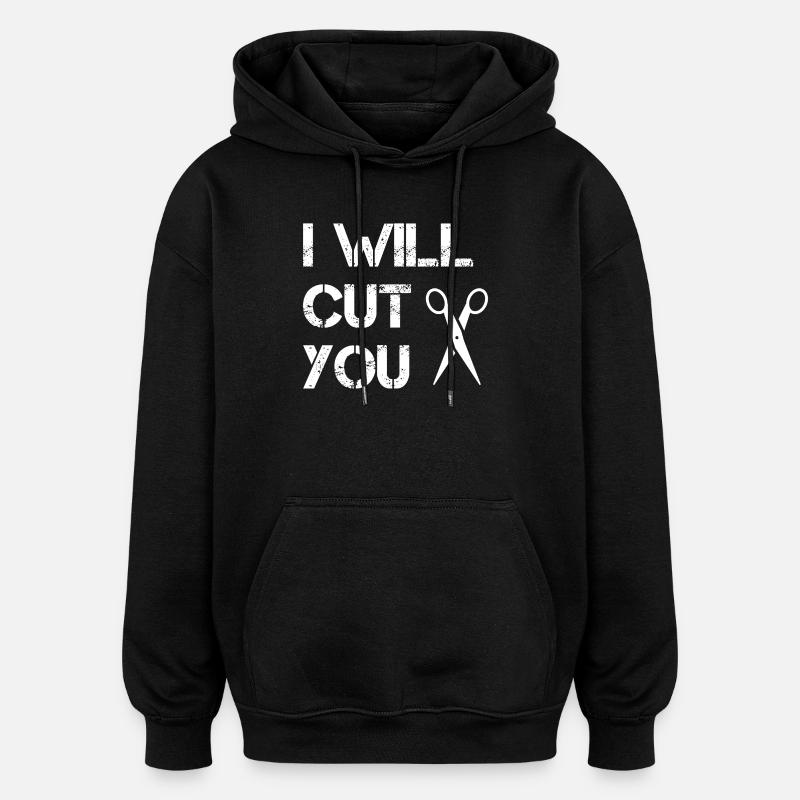 Coiffeur - Je vais te couper - Sweat à capuche oversize unisexe - noir