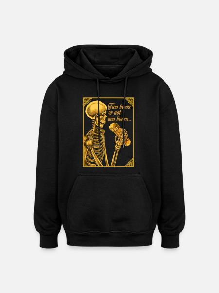 ZWEI BIERE ODER NICHT ZWEI BIERE - Oversized Unisex Hoodie - Schwarz