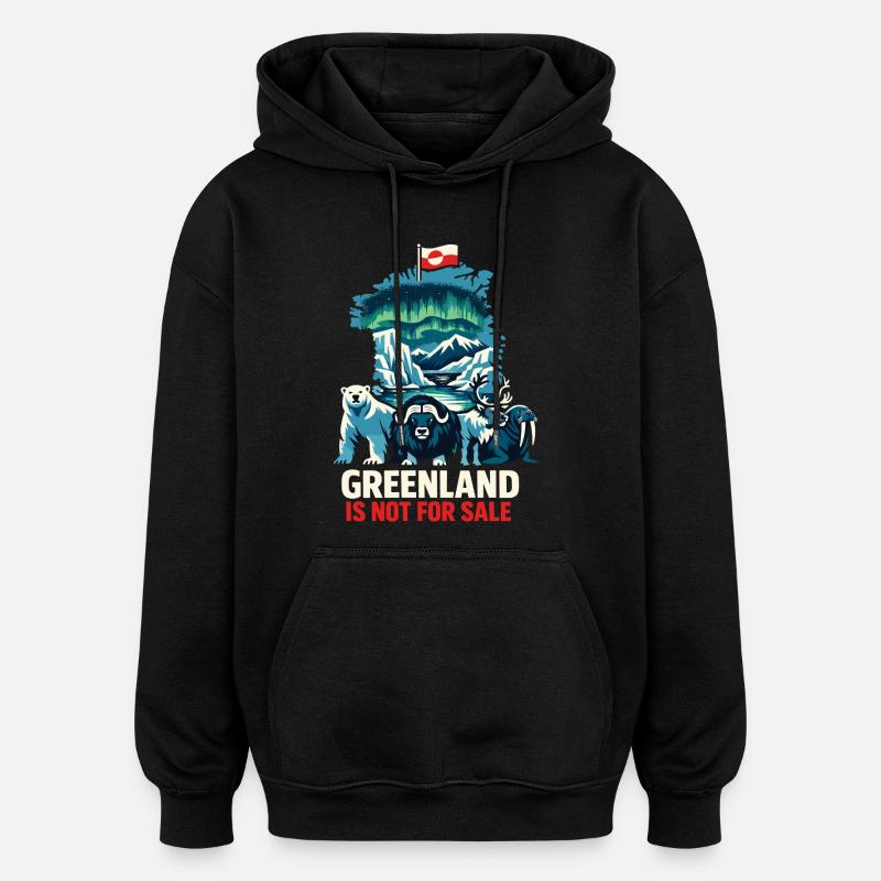 Grønland Ikke Til Salg Skjorteflag Gave - Oversize unisex hoodie - sort