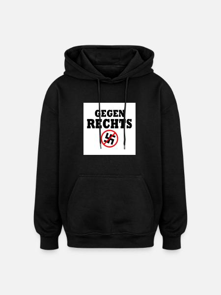 Gegen rechts - Oversized Unisex Hoodie - Schwarz