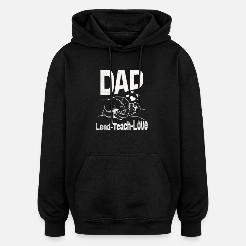 Dad Lead teach love - Sweat à capuche oversize unisexe - noir