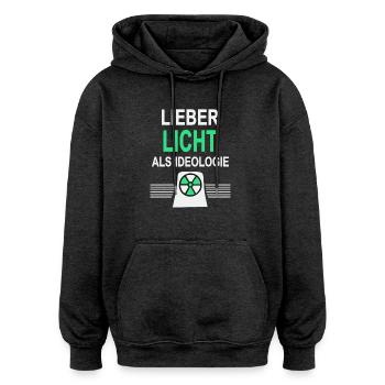 Lieber Licht als Ideologie - Ja zu Atomkraft - Oversized Unisex Hoodie - Anthrazit - Vorne - Noah (186cm)
