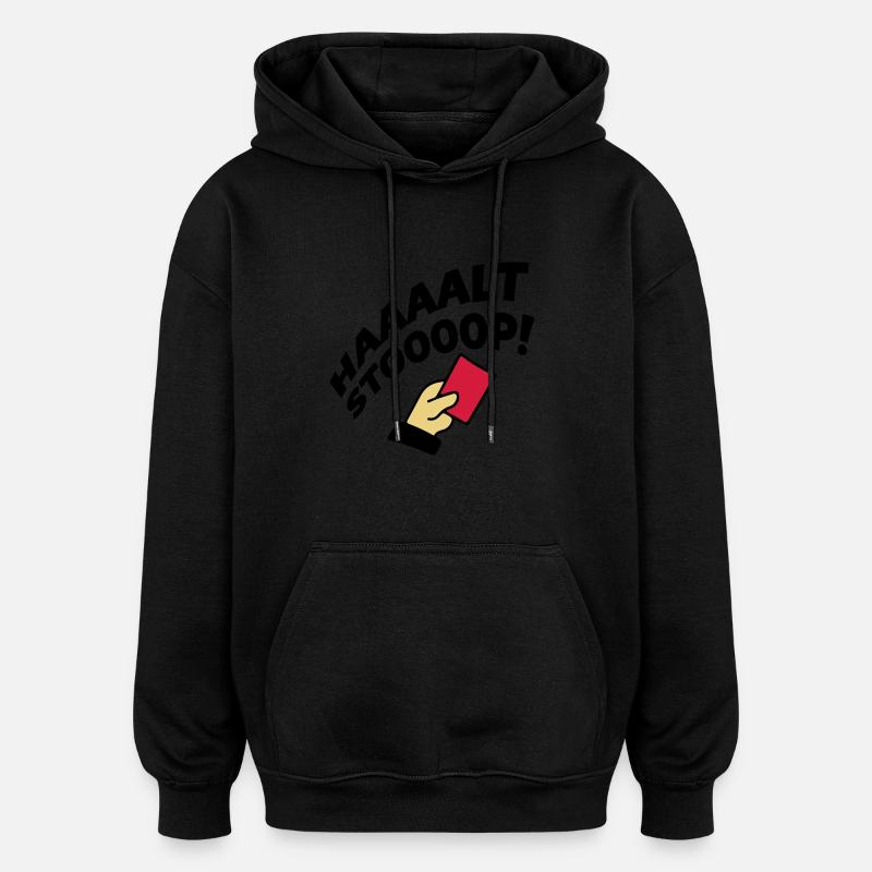 rote karte stop - Oversized Unisex Hoodie - Schwarz