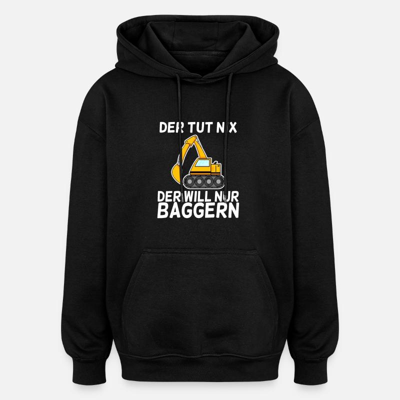 Bagger Baggerfahrer - Oversized Unisex Hoodie - Schwarz