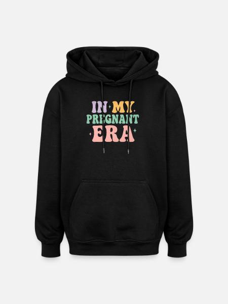 In my pregnant era - Pregnancy announcement - Oversized Unisex Hoodie - black