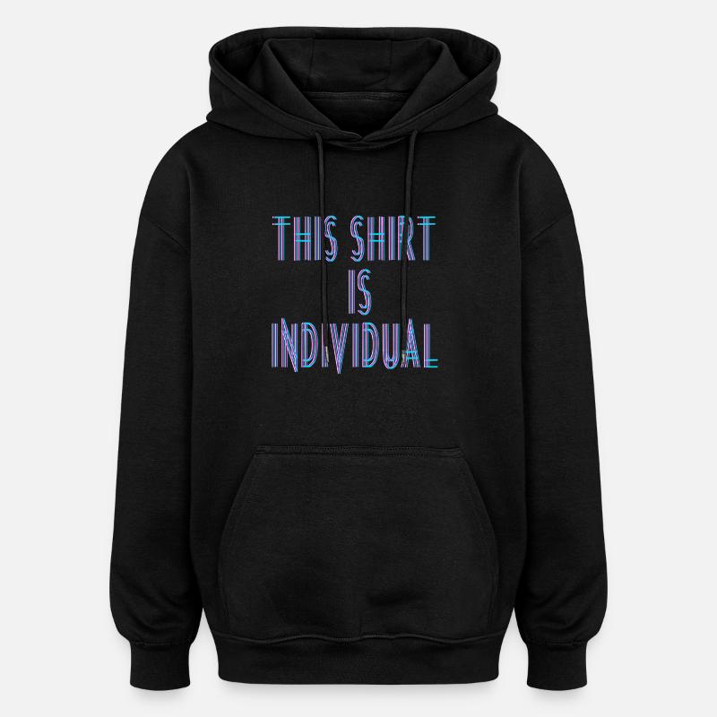 Custom Design Fun Saying - Oversized Unisex Hoodie - black