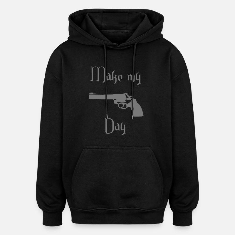 make my day - Oversized Unisex Hoodie - Schwarz