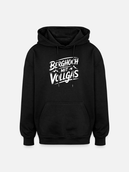 Uphill at full throttle - Oversized Unisex Hoodie - black