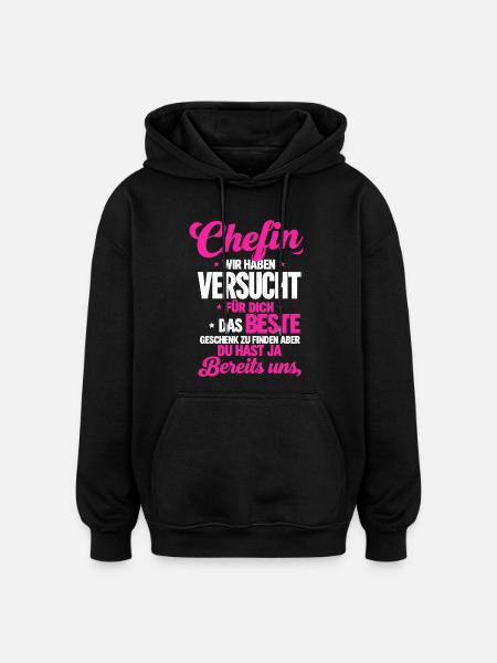 Chefin Wir Haben Versucht Finden - Oversized Unisex Hoodie - black