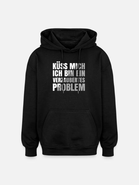 Kiss me, I'm an enchanted problem - Oversized Unisex Hoodie - black