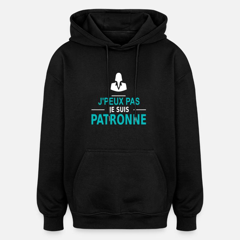 j'peux pas je suis patronne - Oversized Unisex Hoodie - Schwarz