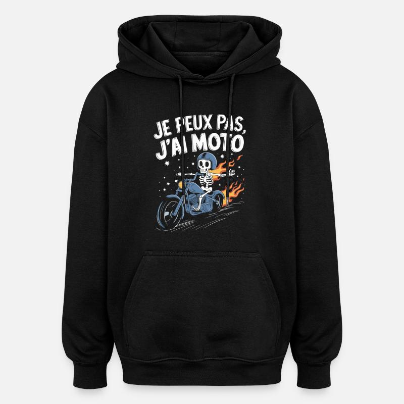 J'peux pas j'ai moto - Sweat à capuche oversize unisexe - noir