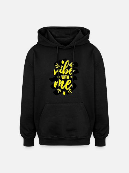 Vibe with me - Oversized Unisex Hoodie - Schwarz
