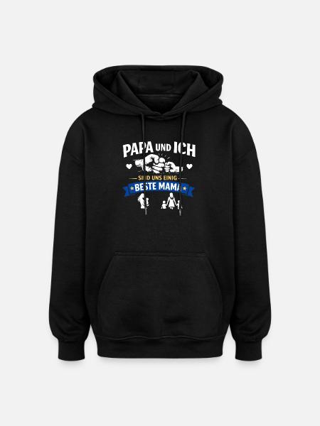 Daddy I Best Mom - Oversized Unisex Hoodie - black