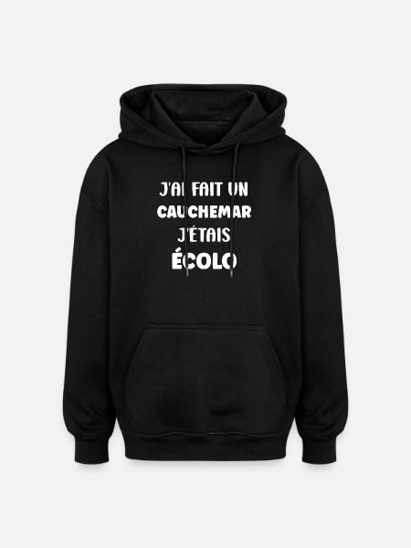 I had my ecological nightmare - Oversized Unisex Hoodie - black