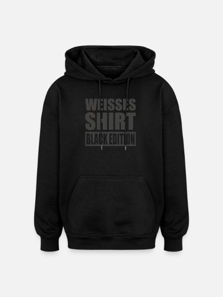 Weißes Shirt Black Edition - Oversized Unisex Hoodie - Schwarz