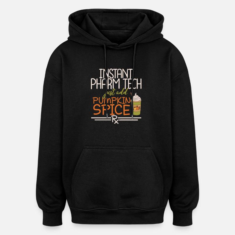 Instant Pharm Tech | Pharmacy - Oversized Unisex Hoodie - Schwarz