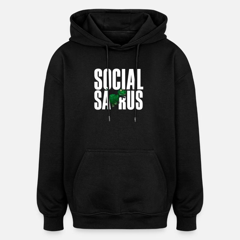 Social Saurus Dinosaur Funny - Oversized Unisex Hoodie - black