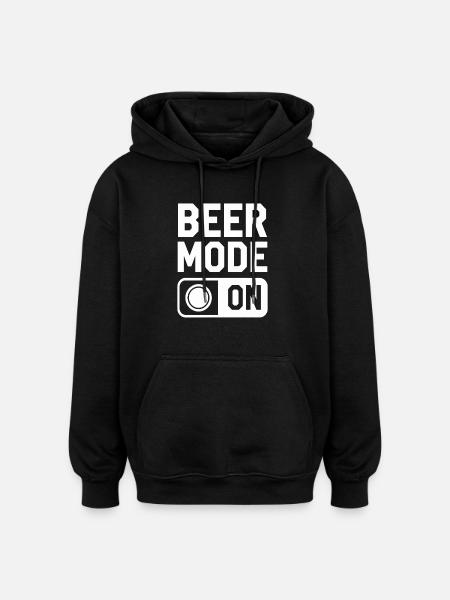 Beer Mode On Beer Saying - Oversized Unisex Hoodie - black