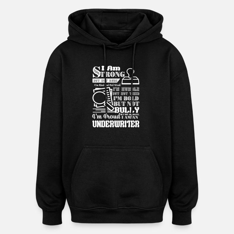 I Am Strong Underwriter - Oversized Unisex Hoodie - black