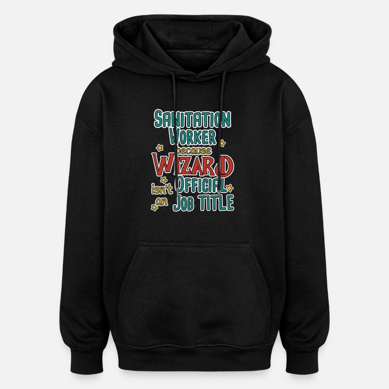 Sanitation worker Wizard - Oversized Unisex Hoodie - Schwarz