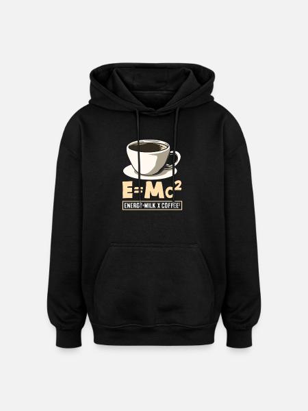coffee lover E=Mc² energy milk - Oversized Unisex Hoodie - black