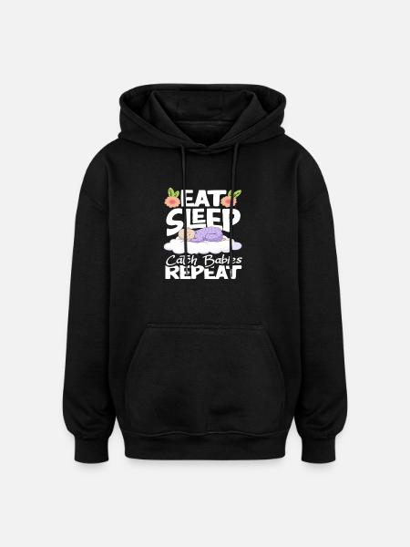 Midwife Eat Sleep Catch Babies Repeat - Oversized Unisex Hoodie - black