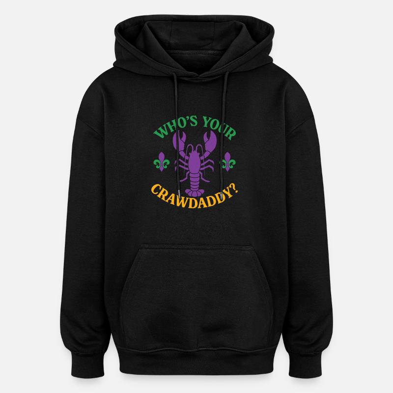 Wer ist dein Crawdaddy - Oversized Unisex Hoodie - Schwarz