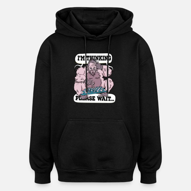 Ich denke, bitte warte Schach - Oversized Unisex Hoodie - Schwarz