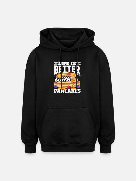 Life is better with pancakes - Oversized Unisex Hoodie - black