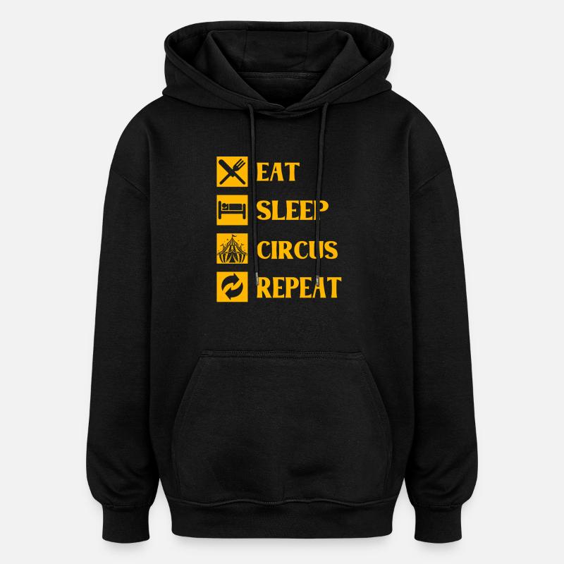 Manger dormir Circus Répéter - Sweat à capuche oversize unisexe - noir