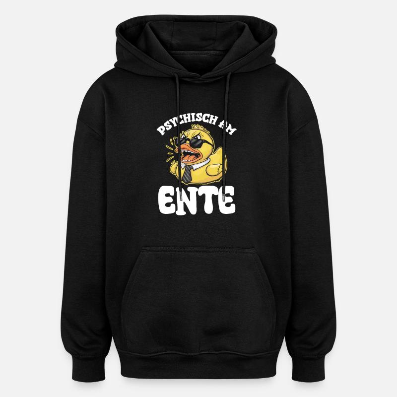 Psychiquement sur le canard - Sweat à capuche oversize unisexe - noir