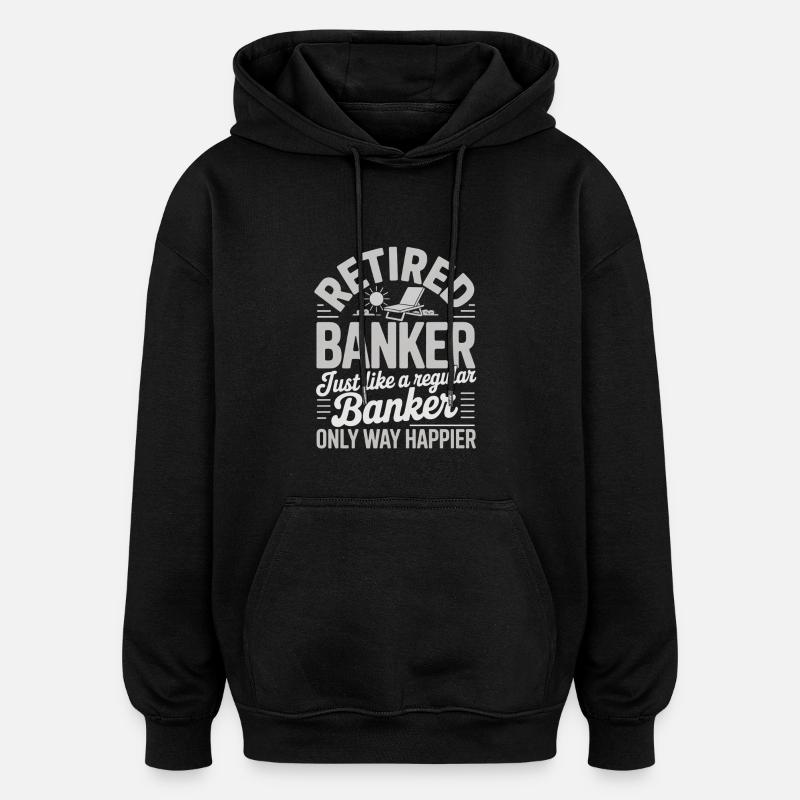 Banquier retraité Pension de banquier - Sweat à capuche oversize unisexe - noir