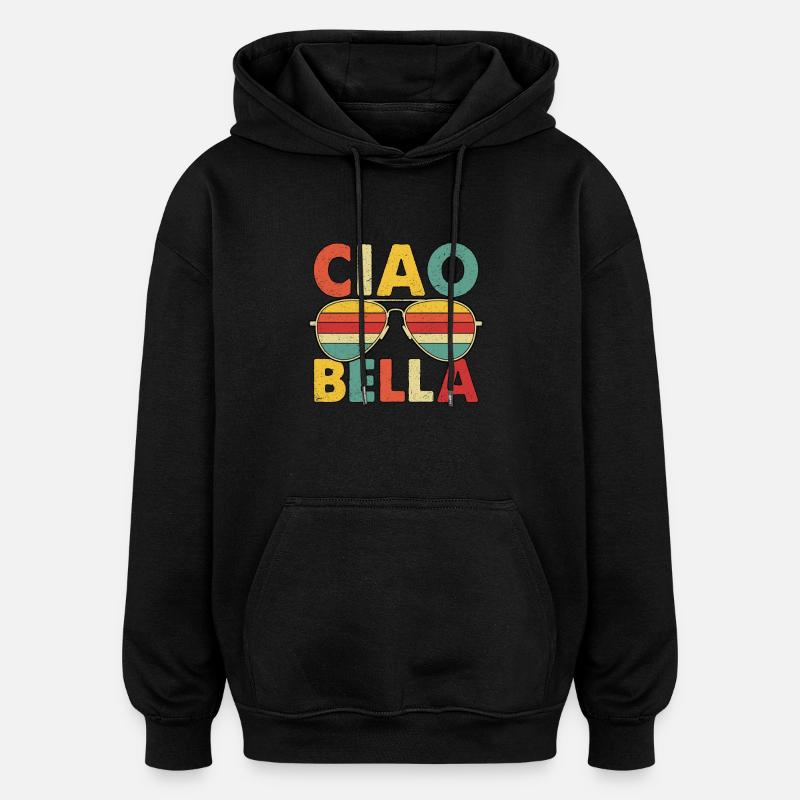 Ciao Bella - Sweat à capuche oversize unisexe - noir