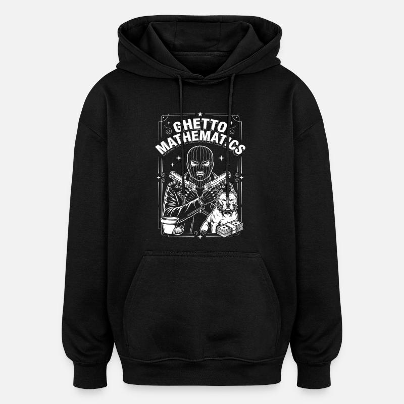 Mathématiques du ghetto - Sweat à capuche oversize unisexe - noir