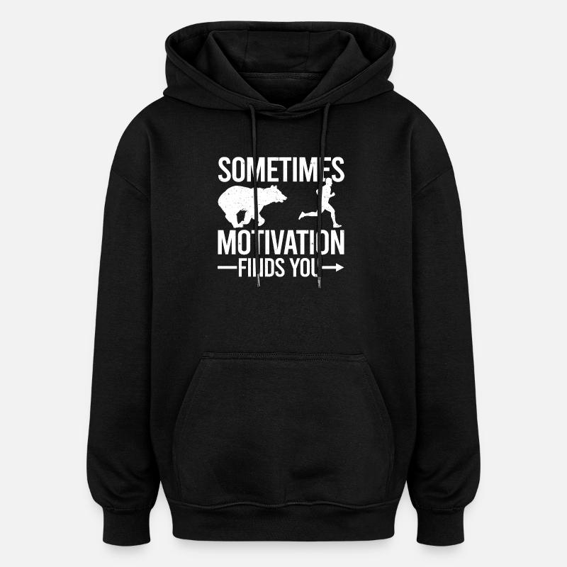 Parfois, la motivation vous trouve - Sweat à capuche oversize unisexe - noir