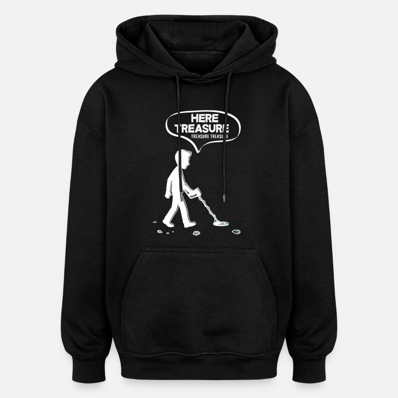 Hier Schatz Schatz Lustiger Sondengänger - Oversized Unisex Hoodie - Schwarz
