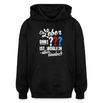 Die Drei ??? Leben ohne ist sinnlos Text - Oversized Unisex Hoodie - Schwarz - Vorne - Noah (186cm)