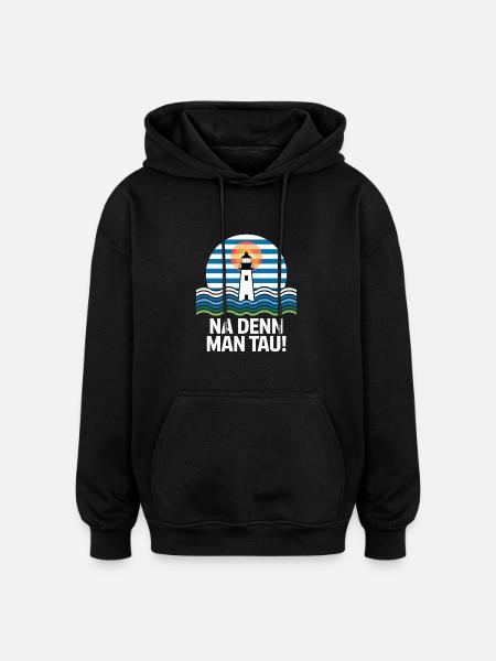 Na denn Man Tau Leuchtturm Maritim Motiv - Oversize unisex hoodie - sort