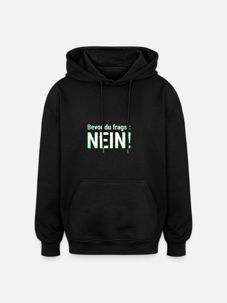 Lustiger Spruch Witziges Statement - Oversized Unisex Hoodie - Schwarz