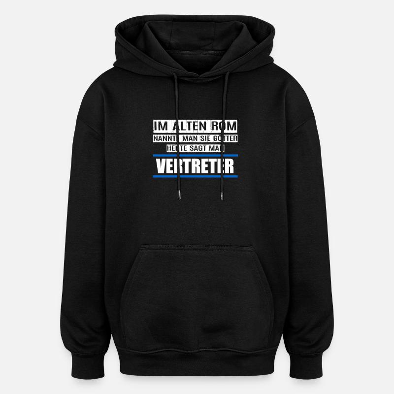 VERTRETER - Oversized Unisex Hoodie - Schwarz
