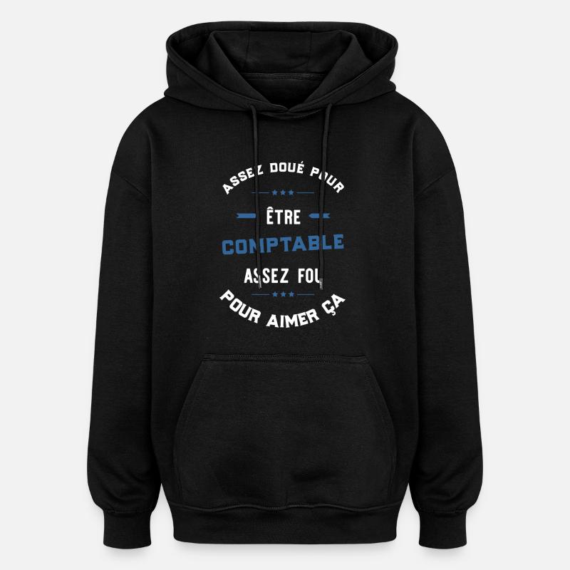 Assez doué comptable - Sweat à capuche oversize unisexe - noir