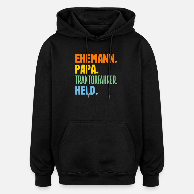 Ehemann Papa Traktorfahrer Held - Oversized Unisex Hoodie - Schwarz