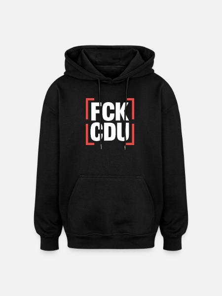 FCK CDU - Anti CDU/CSU Logo - Oversized Unisex Hoodie - black