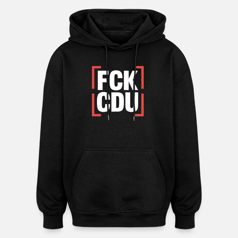 FCK CDU - Logo anti-CDU/CSU - Sweat à capuche oversize unisexe - noir