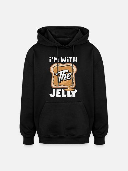 Peanut Butter & Jam Partner Look Design - Oversized Unisex Hoodie - black