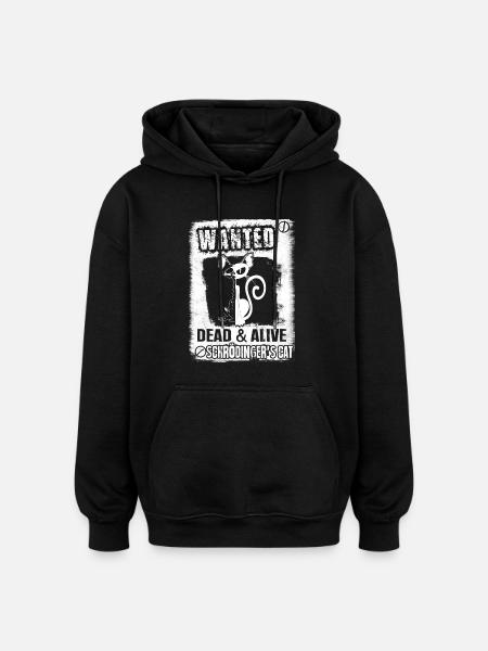 Schrödingers Katze - Wanted! - Oversized Unisex Hoodie - Schwarz