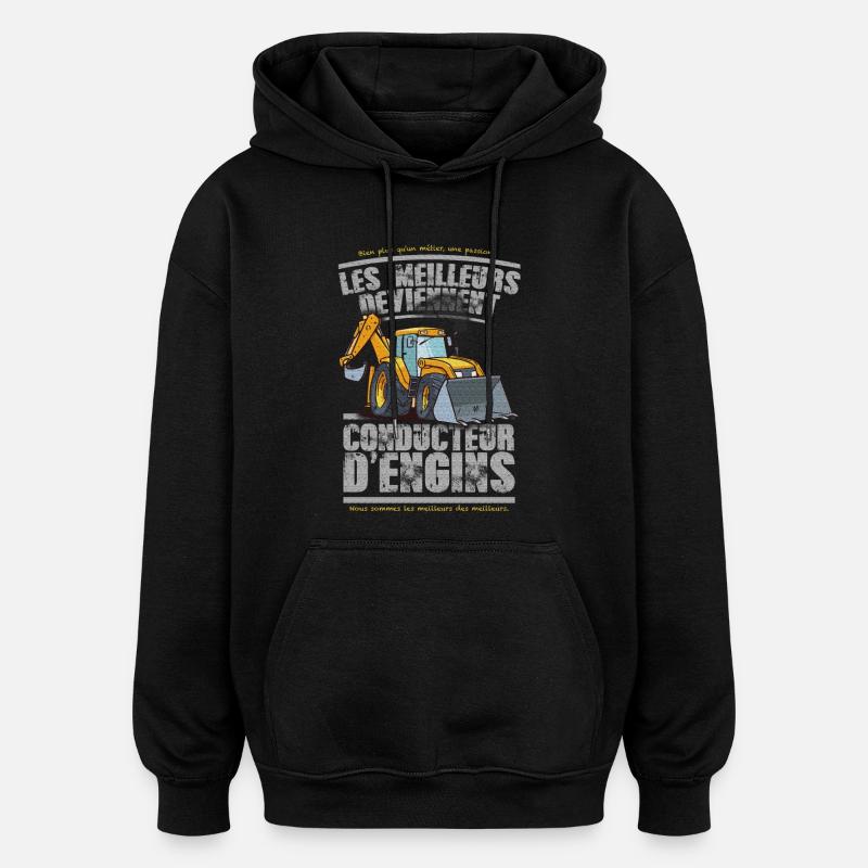 conducteur d engins - Sweat à capuche oversize unisexe - noir